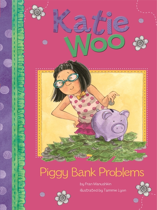 Title details for Piggy Bank Problems by Fran Manushkin - Wait list